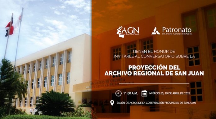 Archivo General de la Nación y su Patronato invitan al conversatorio «Proyección el Archivo Regional de San Juan»